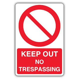 Keep Out No Trespassing - Prohibitory Blank Circle