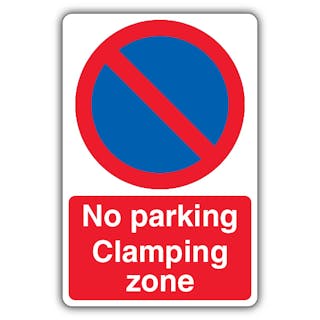 No Parking Clamping Zone - Prohibitory No Waiting