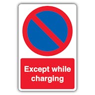 Except While Charging - No Waiting