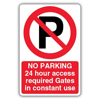 No Parking Gates In Constant Use - Prohibition 'P'