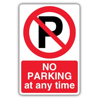 No Parking At Any Time - Prohibition Symbol with ‘P’
