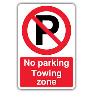 No Parking Towing Zone - Prohibitory Parking Circle