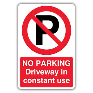 No Parking Driveway In Constant Use - Prohibition Symbol With ‘P’