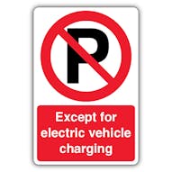 Except Electric Vehicle Charging - Prohibition 'P'