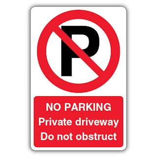No Parking Private Driveway - Prohibition 'P'