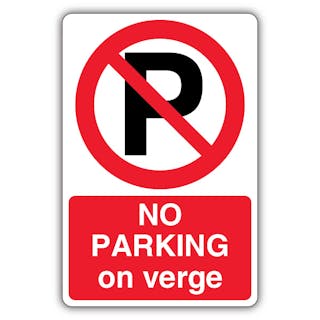 No Parking On Verge - Prohibition Symbol With ‘P’