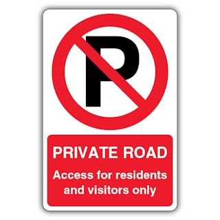 Private Road Access For Residents And Visitors Only