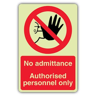 GloReflect No Admittance Authorised Personnel Only Hand