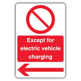 Except Electric Vehicle Charging - Prohibition - Arrow Left