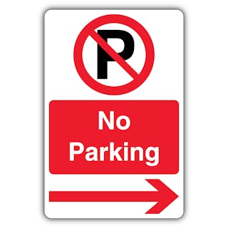 No Parking - Prohibition Symbol With ‘P’ - Red Arrow Right