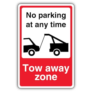 No Parking At Any Time Tow Away Zone