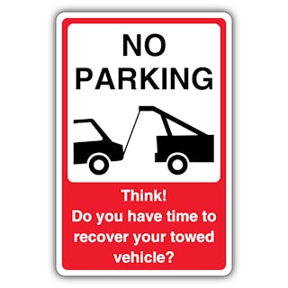 No Parking - Do You Have Time To Recover Your Towed Vehicle? 