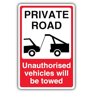 Private Road Unauthorised Vehicles Will Be Towed