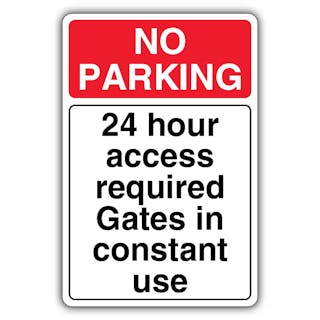No Parking 24 Hour Access Required Gates In Constant Use