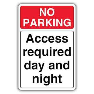 No Parking Access Required Day And Night