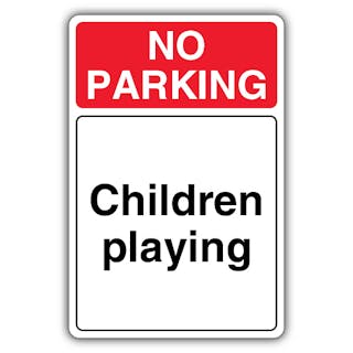 No Parking Children Playing