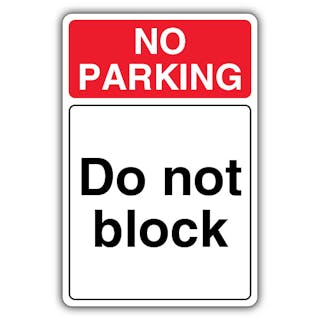 No Parking Do Not Block 