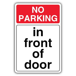 No Parking In Front Of Door