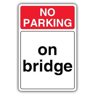 No Parking On Bridge
