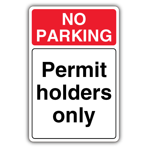 No Parking Permit Holders Only, Restricted Area, No Parking
