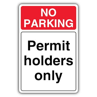 No Parking Permit Holders Only