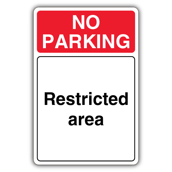 No Parking Restricted Area | Restricted Area | No Parking | YourParkingSign