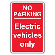 No Parking Electric Vehicles Only - Red