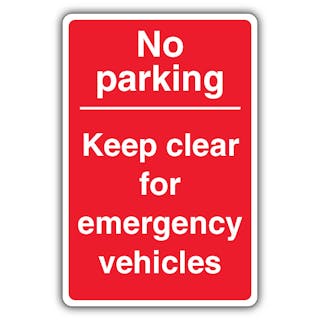 No Parking Keep Clear For Emergency Vehicles - Red