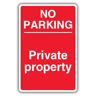 No Parking Private Property - Red