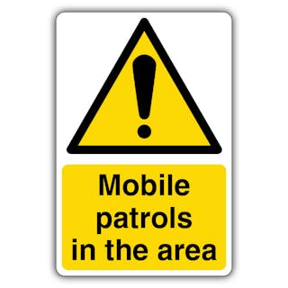 Mobile Patrols In The Area