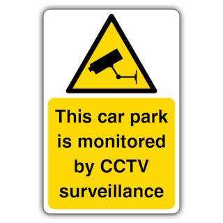 This Car Park Is Monitored By CCTV Surveillance