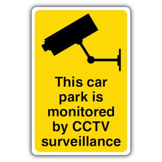 This Car Park Is Monitored By CCTV Surveillance - CCTV Camera