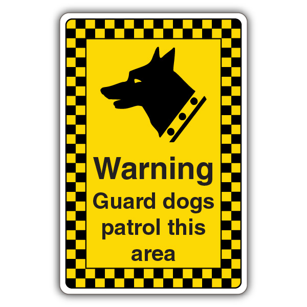 Security dog best sale warning signs