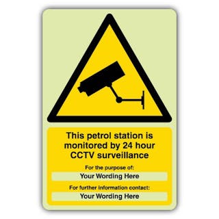 GloReflect Custom This Petrol Station Is Monitored by 24 Hour CCTV Surveillance