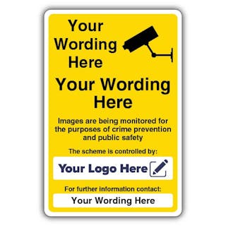 Custom Wording GDPR CCTV Scheme Is Controlled By - Your Logo Here