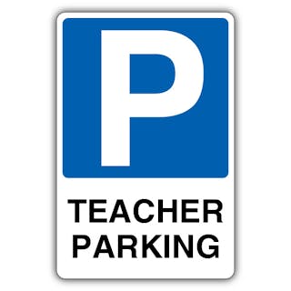 Teacher Parking - Mandatory Blue Parking 