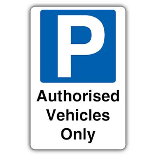 Authorised Vehicles Only