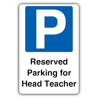 Reserved Parking For Head Teacher