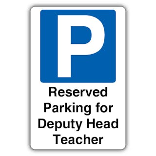 Reserved Parking For Deputy Head Teacher
