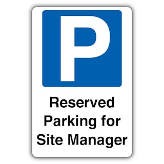 Reserved Parking For Site Manager