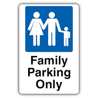 Family Parking Only