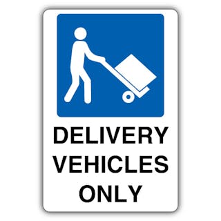 Delivery Vehicles Only - Mandatory Loading Vehicle - Large Symbol