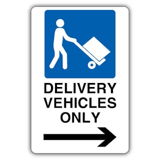 Delivery Vehicles Only - Mandatory Loading Vehicle - Arrow Right