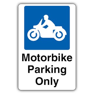 Motorbike Parking Only