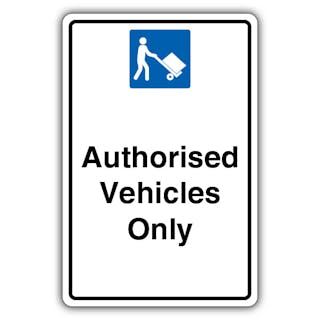 Authorised Vehicles Only - Mandatory Loading Vehicle