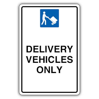 Delivery Vehicles Only - Mandatory Loading Vehicle