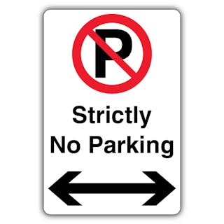 Strictly No Parking - Prohibition 'P' - Arrow Left/Right