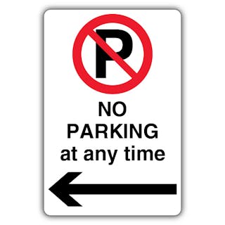 No Parking At Any Time - Prohibition 'P' - Black Arrow Left