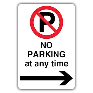 No Parking At Any Time - Prohibition 'P' - Black Arrow Right