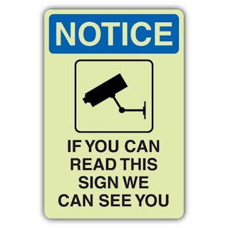 GloReflect Notice - If You Can Read This Sign We Can See You